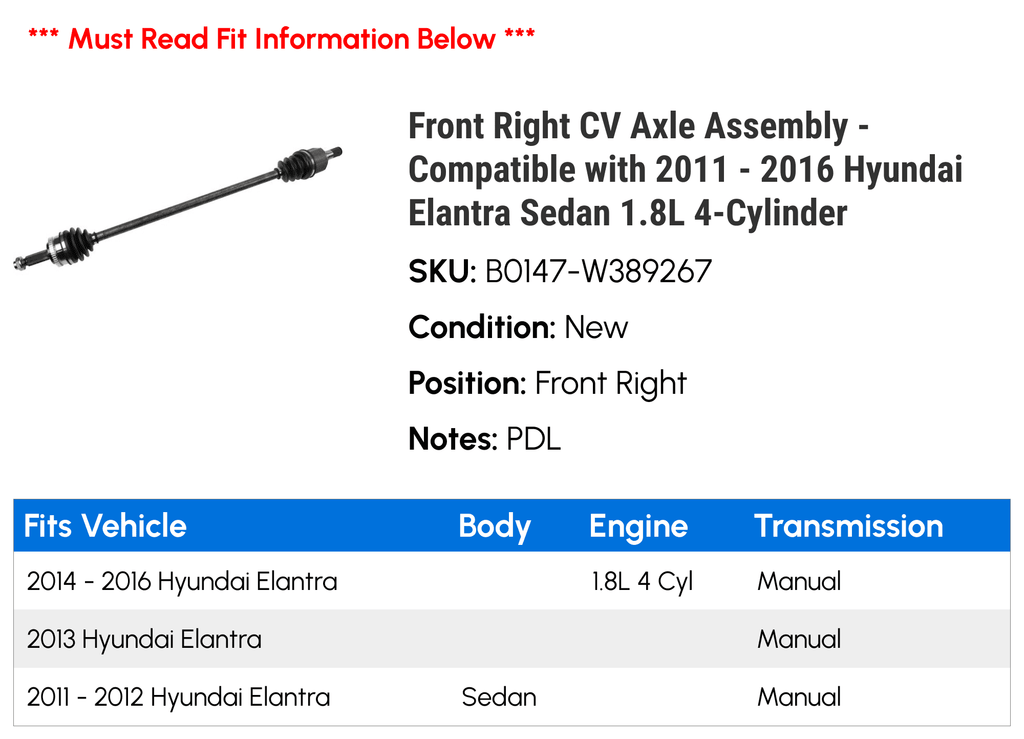 Front Right CV Axle Assembly - Compatible with 2011 - 2016 Hyundai Elantra Sizeedan 1.8L 4-Cylinder 2012 2013 2014 2015